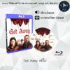 Bluray เรื่อง Get Away หนีไป (ซับไทย)